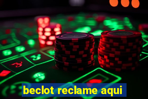 beclot reclame aqui